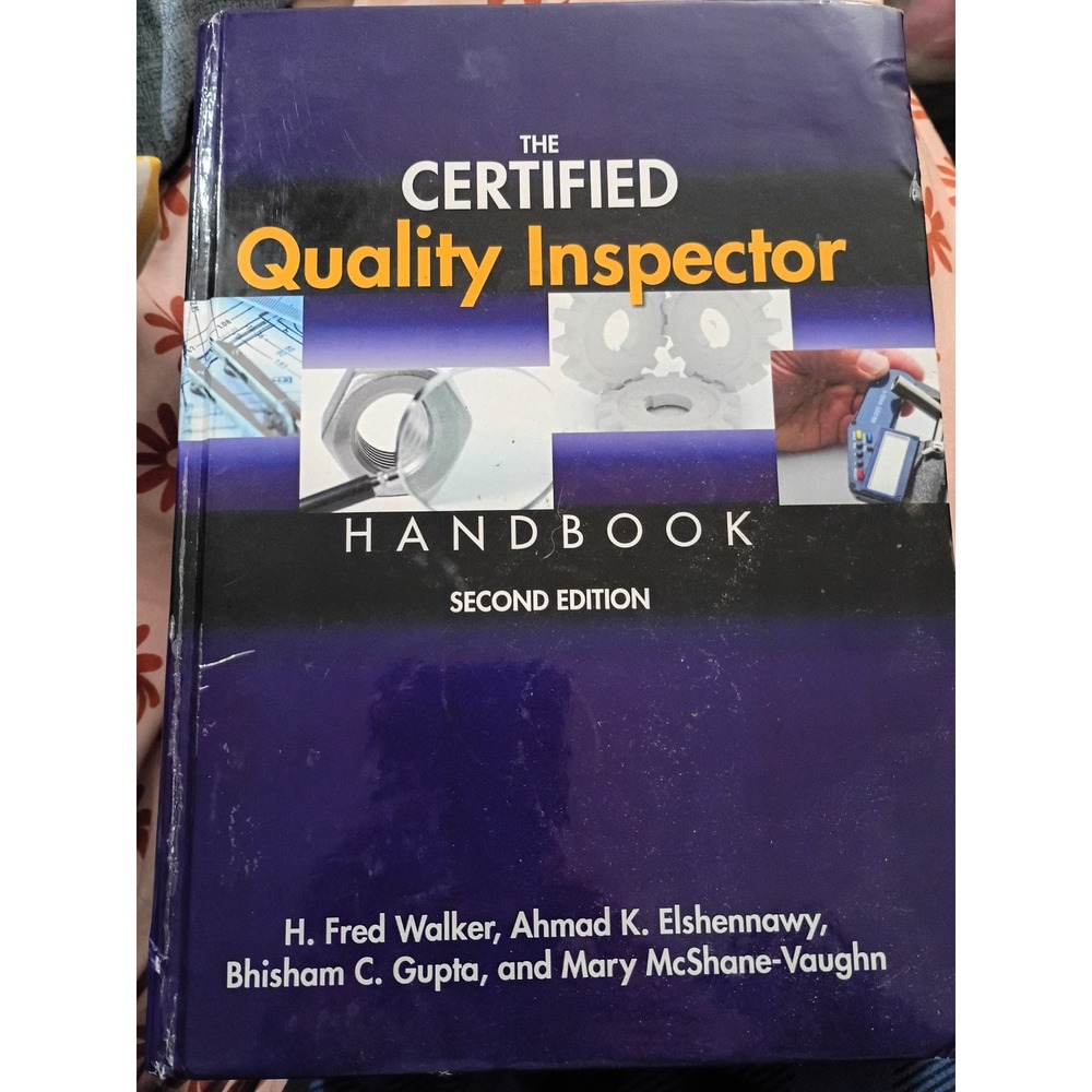 The Certified Quality Inspector Handbook Second Edition ASQ CQI Walker Gupta